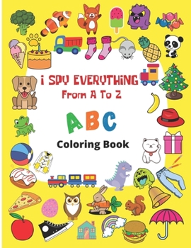 Paperback Ispy Everything from A to Z: ABC coloring book
