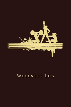 Wellness Log: Personal health planner journal to keep track of daily food, fitness workout exercises, sleep hours, vitamins, water intake and calories for women and men.