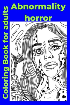 Paperback Abnormality horror Coloring Book for adults [Large Print] Book