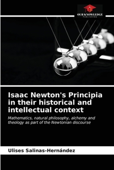 Paperback Isaac Newton's Principia in their historical and intellectual context Book