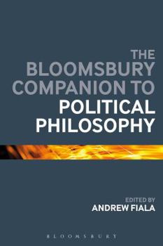 Paperback The Bloomsbury Companion to Political Philosophy Book