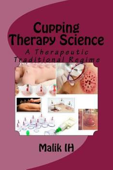Paperback Cupping Therapy Science: A Therapeutic Traditional Regime Book