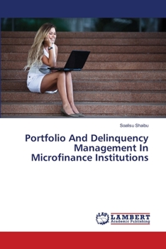 Paperback Portfolio And Delinquency Management In Microfinance Institutions Book