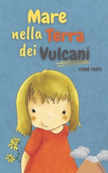 Paperback Mare nella Terra dei Vulcani [Italian] Book