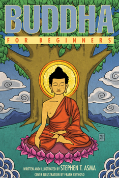 Buddha for Beginners (A Writers & Readers Beginners Documentary Comic Book) - Book  of the Writers & Readers Documentary Comic Book