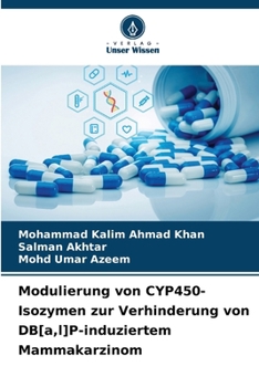 Paperback Modulierung von CYP450-Isozymen zur Verhinderung von DB[a, l]P-induziertem Mammakarzinom [German] Book