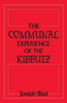 Paperback The Communal Experience of the Kibbutz Book