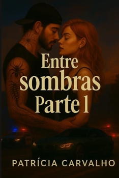 Entre sombras e luzes: Parte 1 (Entre heranças e pecados) (Portuguese Edition)