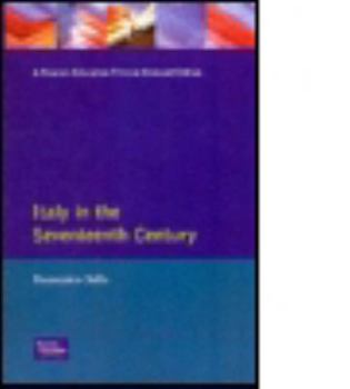 Italy in the Seventeenth Century (Longman History of Italy Series) - Book #5 of the Longman History of Italy