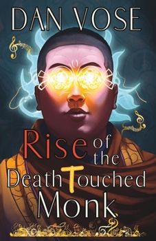 Paperback Rise of the Death Touched Monk Book