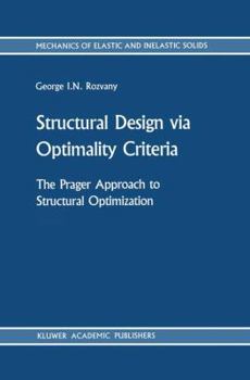 Paperback Structural Design Via Optimality Criteria: The Prager Approach to Structural Optimization Book