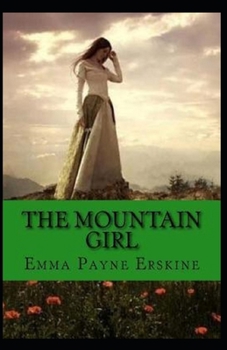 The Mountain Girl Illustrated