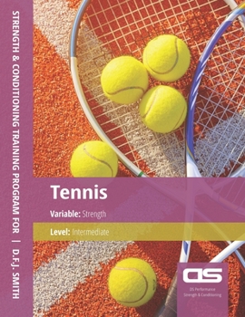 Paperback DS Performance - Strength & Conditioning Training Program for Tennis, Strength, Intermediate Book