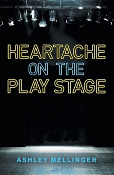 Paperback Heartache on the Play Stage Book