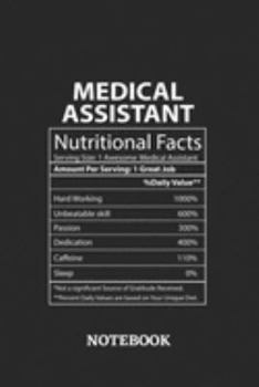 Nutritional Facts Medical Assistant Awesome Notebook: 6x9 inches - 110 graph paper, quad ruled, squared, grid paper pages • Greatest Passionate working Job Journal • Gift, Present Idea