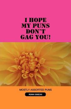 Paperback I Hope My Puns Don't Gag You! Book