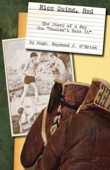 Paperback Nice Going, Red: The Story of a Boy who "Couldn't Take It" Book