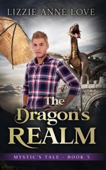 Paperback The Dragon's Realm (Mystic's Tale) Book
