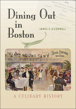 Paperback Dining Out in Boston: A Culinary History Book