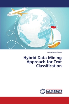 Paperback Hybrid Data Mining Approach for Text Classification Book