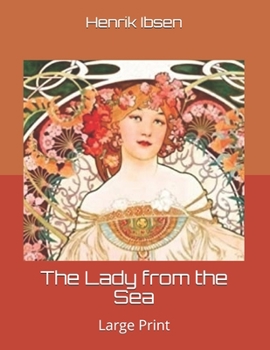 The Lady from the Sea: Large Print