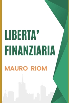 Paperback Liberta' Finanziaria [Italian] Book