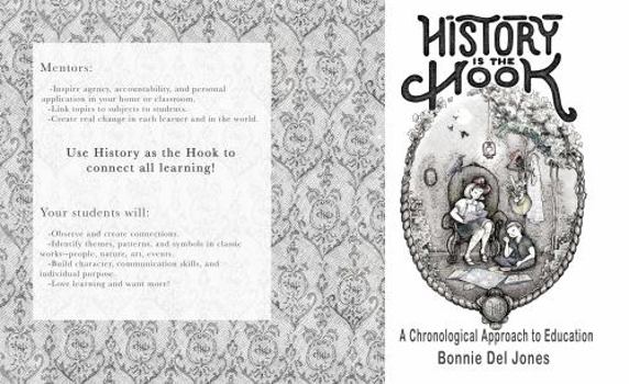 History Is the Hook : A Chronological Approach to Education
