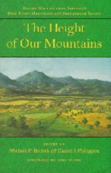Paperback The Height of Our Mountains: Nature Writing from Virginia's Blue Ridge Mountains and Shenandoah Valley Book