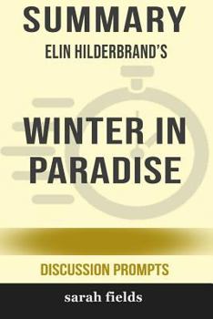 Summary: Elin Hilderbrand's Winter in Paradise (Discussion Prompts)