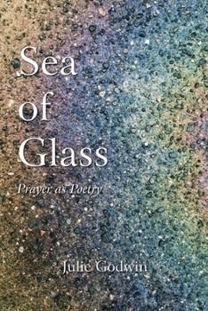 Paperback Sea of Glass: Prayer as Poetry Book