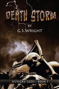 Death Storm - Book #1 of the Hungry Gods