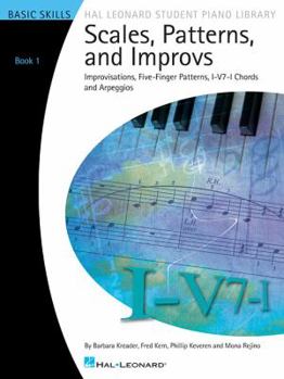 Paperback Scales, Patterns and Improvs, Book 1: Improvisations, Five-Finger Patterns, I-V7-I Chords and Arpeggios: Basic Skills Book