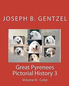 Paperback Great Pyrenees Pictorial History: Volume III Color Book