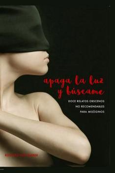 Paperback Apaga La Luz Y Búscame [Spanish] Book