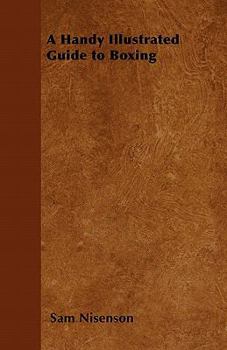 Paperback A Handy Illustrated Guide to Boxing Book