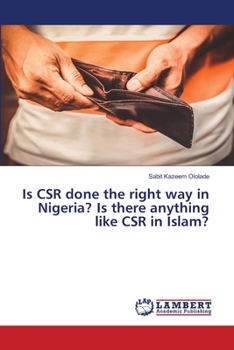 Paperback Is CSR done the right way in Nigeria? Is there anything like CSR in Islam? Book