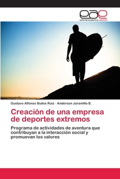 Paperback Creación de una empresa de deportes extremos [Spanish] Book