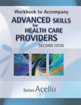 Paperback Workbook for Acello's Advanced Skills for Health Care Providers, 2nd Book