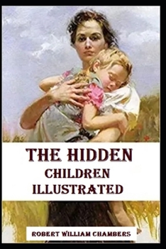 Paperback The Hidden Children Illustrated Book