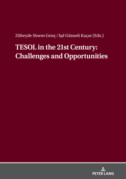 Hardcover TESOL in the 21st Century: Challenges and Opportunities Book