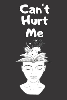 Can't Hurt Me Notebook Birthday Gift: Notebook to Master Your Mind, Defy the Odds, Manage Your Time for what work, and Boosting Your Productivity.
