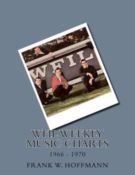 Paperback WFIL Weekly Music Charts: 1966 - 1970 Book