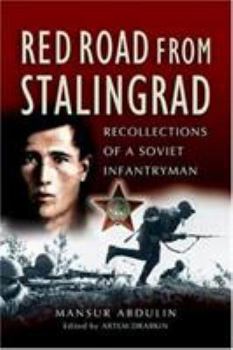 Hardcover Red Road from Stalingrad: Recollections of a Soviet Infantryman Book
