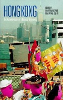 Hardcover Hong Kong: The Anthropology of a Chinese Metropolis Book