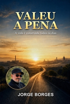 Paperback Valeu a Pena: A Vida E Construida Todos OS Dias [Portuguese] Book