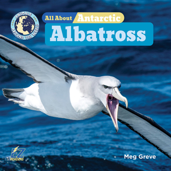 Hardcover All about Antarctic Albatross Book
