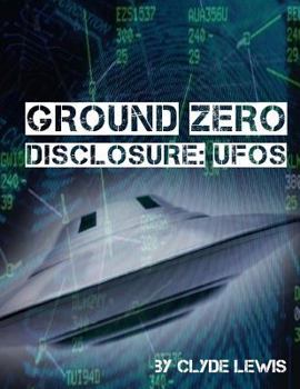 Paperback Ground Zero: UFO Disclosure Book