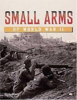 Hardcover Small Arms of World War II Book