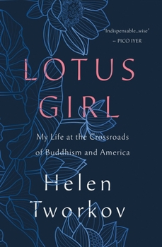 Hardcover Lotus Girl: My Life at the Crossroads of Buddhism and America Book