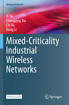 Mixed-Criticality Industrial Wireless Networks